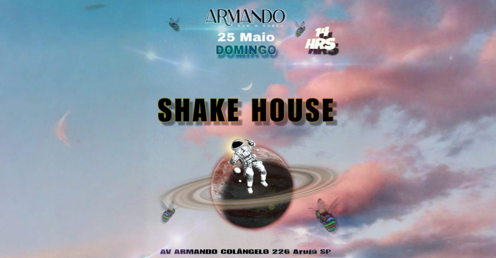 SHAKE HOUSE 