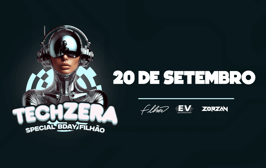 TECHZERA SETEMBRO - BDAY FILHÃO